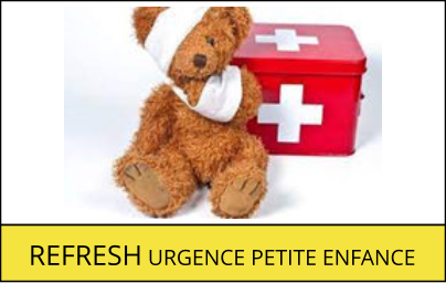 REFRESH URGENCE PETITE ENFANCE REFRESH URGENCE PETITE ENFANCE